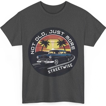 Not Old Just More Streetwise unisex tričko s potiskem Dark Heather