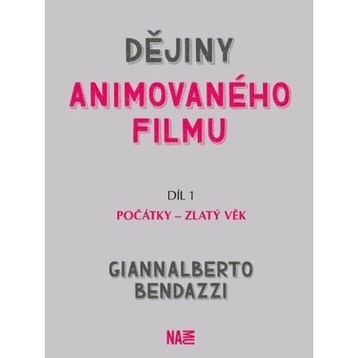 Dějiny animovaného filmu - Giannalberto Bendazzi