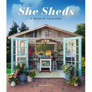 She Sheds | Erika Kotite (ISBN: 9781591866770)