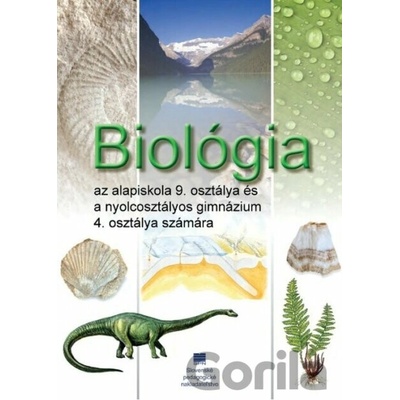Biológia pre 9. ročník ZŠ a 4. ročník gymnázia s VJM - Mária Uhereková, Mária Bizubová