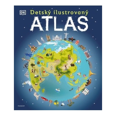 Detský ilustrovaný atlas - kolektív autorov