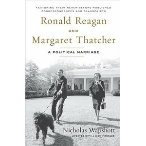 Ronald Reagan and Margaret Thatcher | Nicholas Wapshott (ISBN: 9781595230539)