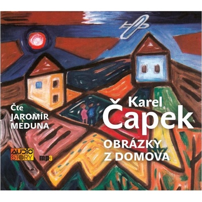 Obrázky z domova - Karel Čapek - Čte Jaromír Meduna