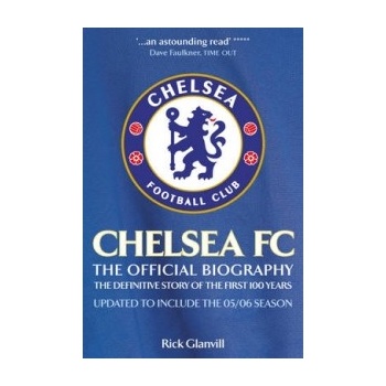 Chelsea FC: The Official Biography