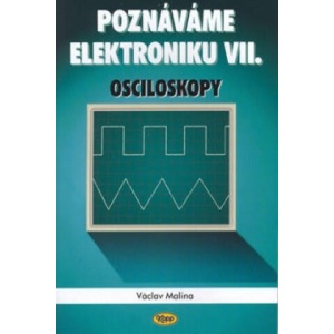 Poznáváme elektroniku VII. | Václav Malina (2004)
