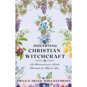 Discerning Christian Witchcraft | Sara Raztresen (ISBN: 9798991691963)