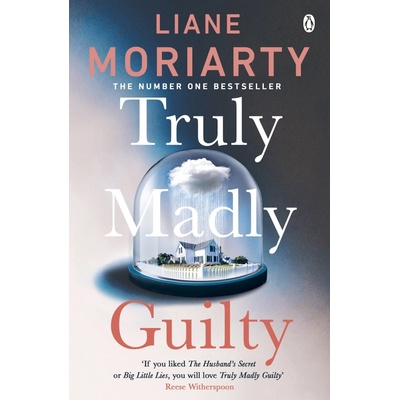 Truly Madly Guilty - Moriarty, Liane