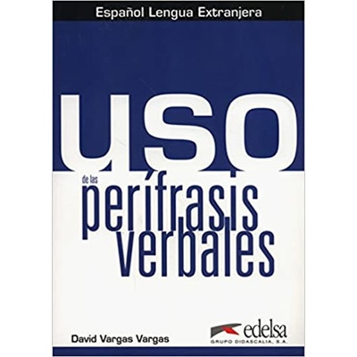 Uso de las perífrasis verbales - Libro del Alumno