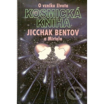 Kosmická kniha - Jicchak Bentov a Mirtala