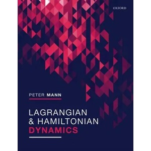Lagrangian and Hamiltonian Dynamics | Mann, Peter (ISBN: 9780198822387)