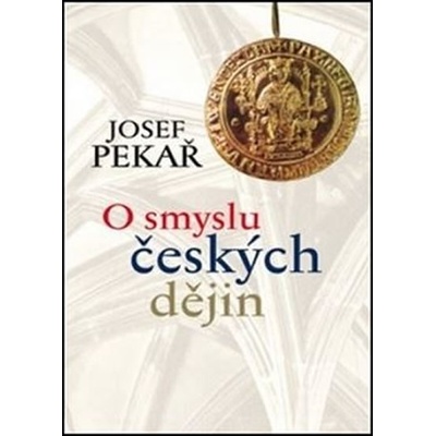 O smyslu českých dějin