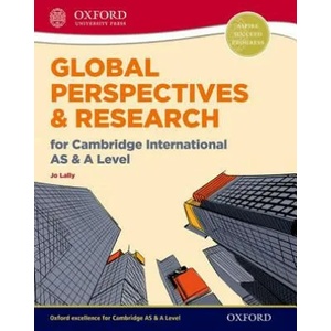 Global Perspectives and Research for Cambridge International AS & A Level | Jo Lally (ISBN: 9780198376743)