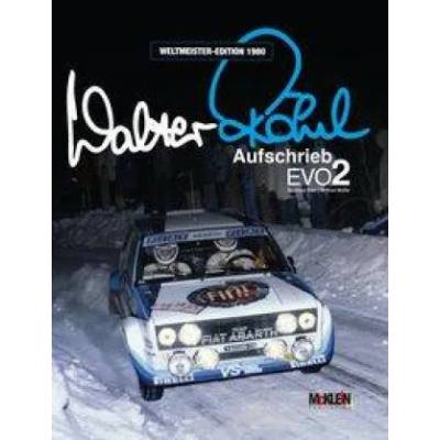 Walter Röhrl - Aufschrieb Evo2 | Wilfried Müller, Reinhard Klein