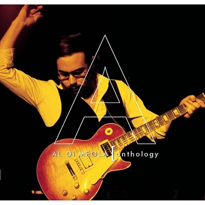 Al Di Meola • Anthology CD