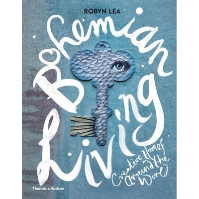 Bohemian Living - Robyn Lea