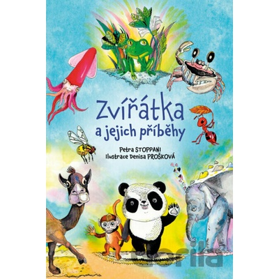 Zvířátka a jejich příběhy - Petra Stoppani