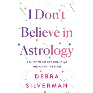 I Don't Believe in Astrology (ISBN: 9780857505743)