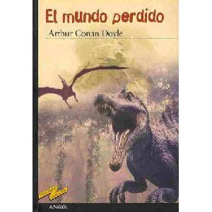 El mundo perdido | Arthur Conan - Sir - Doyle, Enrique Flores, José Agustín Mahieu Iglesias (ISBN: 9788466715614)