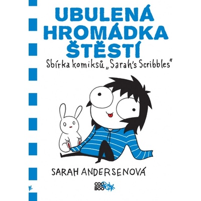 Ubulená hromádka štěstí - Sarah Andersenová