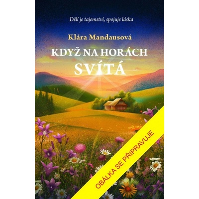 Když na horách svítá
