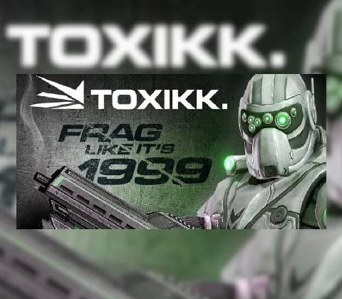 Toxikk