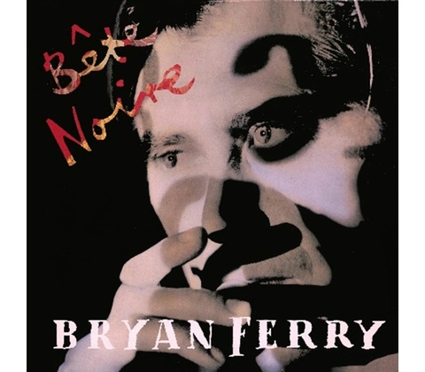 Bryan Ferry, BETE NOIRE, CD