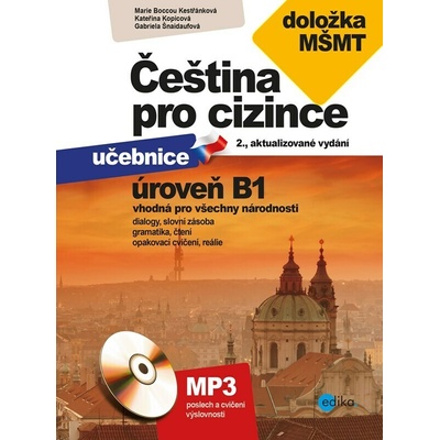 Čeština pro cizince B1 - Marie Boccou Kestřánková, Gabriela Šnaidaufová, Kateřina Kopicová
