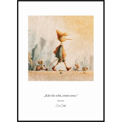 Jen tak z lásky Plakát Pinocchio - Kdo lže sobě Rozměr plakátu: A4 (21 x 29,7 cm) – Zbozi.Blesk.cz