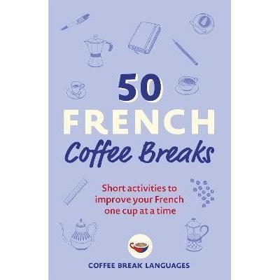 50 French Coffee Breaks