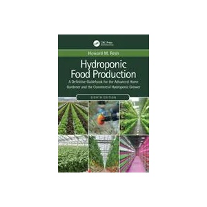 Hydroponic Food Production | Howard M. Resh (ISBN: 9780367678753)