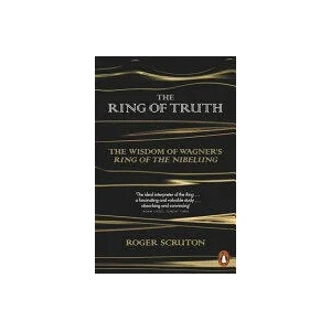 The Ring of Truth | Roger Scruton (ISBN: 9780141980720)