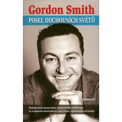 Posel duchovních světů - Gordon Smith