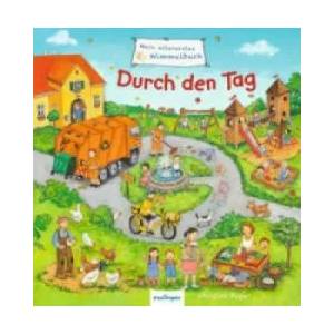 Mein allererstes Wimmelbuch: Durch den Tag | Sibylle Schumann, Christine Kugler (ISBN: 9783480233007)