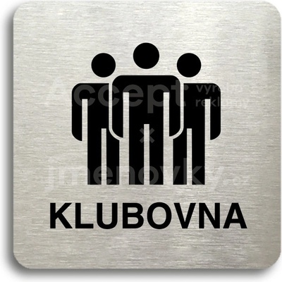 ACCEPT Piktogram klubovna II - stříbrná tabulka - černý tisk bez rámečku