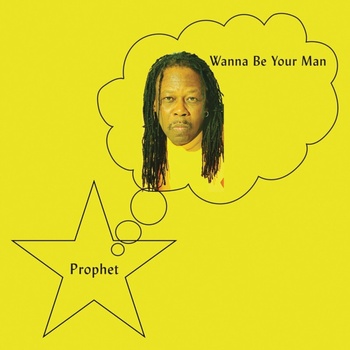 The Prophet - Wanna Be Your Man (LP) (0659457238513)