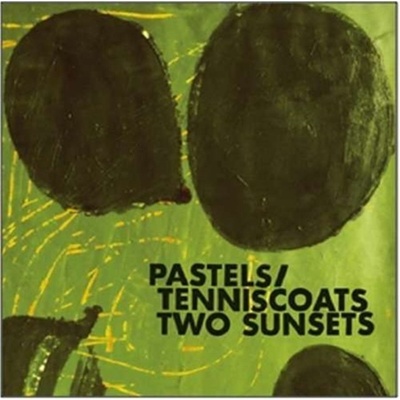 PASTELS/TENNISCOATS: TWO SUNSETS CD