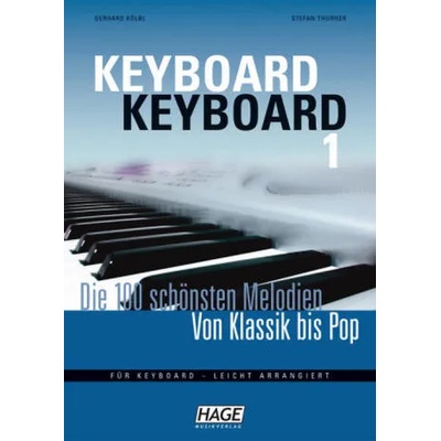 Keyboard Keyboard. Notenbuch | Gerhard Kölbl, Stefan Thurner