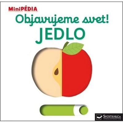 MiniPÉDIA – Objavujeme svet! Jedlo