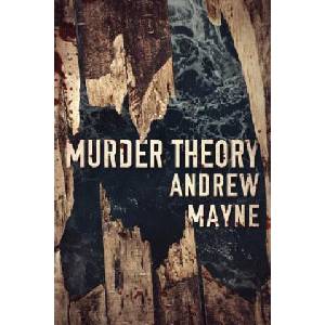 Murder Theory | Andrew Mayne (ISBN: 9781503904347)