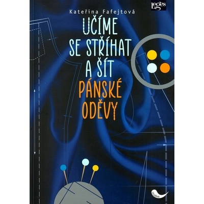 Učíme se stříhat a šít pánské oděvy