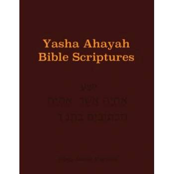 Yasha Ahayah Bible Scriptures (YABS) Study Bible