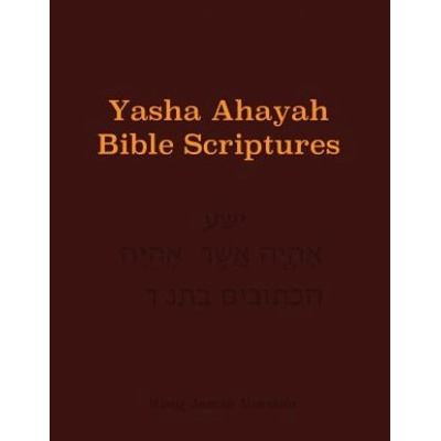 Yasha Ahayah Bible Scriptures (YABS) Study Bible | Timothy Neal Sorsdahl