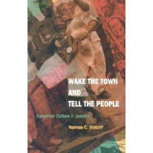Wake the Town and Tell the People (ISBN: 9780822325147)
