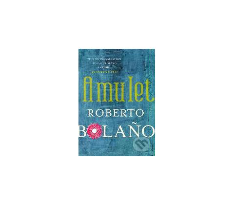 Amulet - Roberto Bolan
