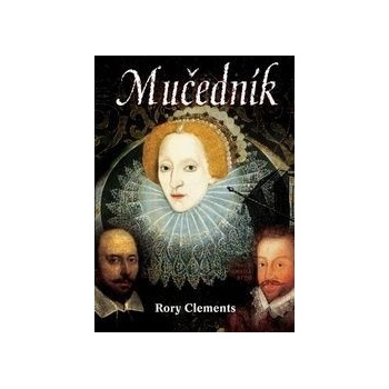 Mučedník - Rory Clements