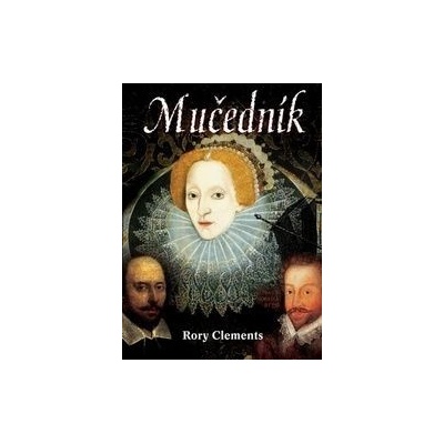 Mučedník - Rory Clements