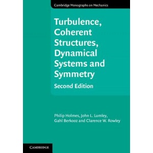 Turbulence, Coherent Structures, Dynamical Systems and Symmetry | Philip Holmes (ISBN: 9781107008250)
