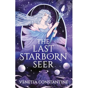 The Last Starborn Seer | Venetia Constantine (ISBN: 9781035914425)