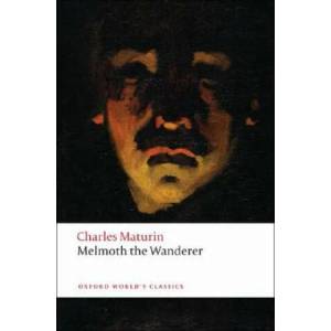Melmoth the Wanderer (ISBN: 9780199540297)