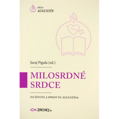 Milosrdné srdce - Zo života a spisov sv. Augustína